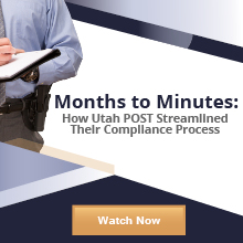 Months to Minutes: How Utah POST Streamlined Their Compliance Process
