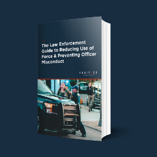 The Law Enforcement Guide to Reducing Use of Force & Preventing Officer Misconduct